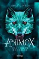 Animox 1. Das Heulen der Wölfe Oetinger
