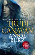 Anioł burz. Prawo milenium. Księga 2 - Canavan Trudi