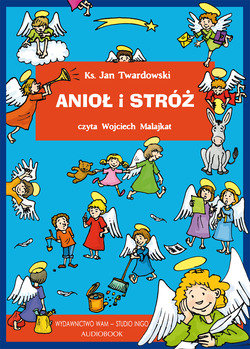 Anioł i stróż - Twardowski Jan