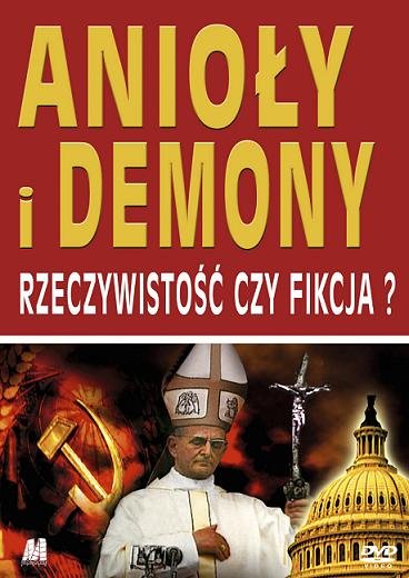 Anioły I Demony Rzeczywistość Czy Fikcja