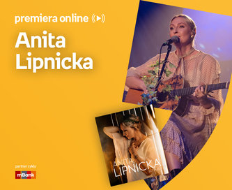 Anita Lipnicka – PREMIERA ONLINE