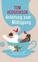 Anleitung zum Müßiggang - Hodgkinson Tom