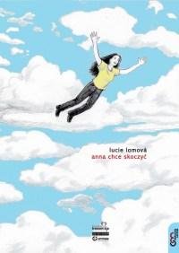 Anna chce skoczyć - Lomova Lucie