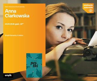 Anna Ciarkowska | Empik Manufaktura