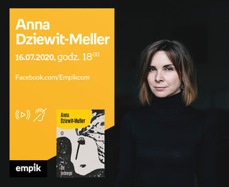 Anna Dziewit-Meller – Premiera online
