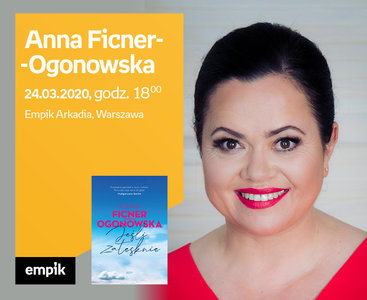Odwołane: Anna Ficner-Ogonowska | Empik Arkadia