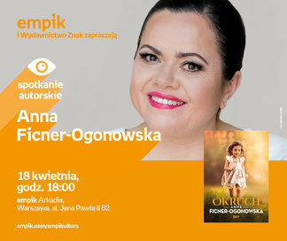Anna Ficner-Ogonowska | Empik Arkadia