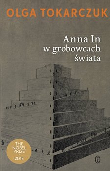 Anna In w grobowcach świata - Tokarczuk Olga