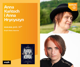 Anna Kańtoch i Anna Hrycyszyn | Empik Silesia