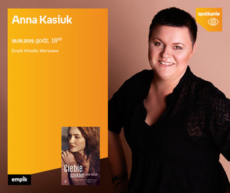 Anna Kasiuk | Empik Arkadia