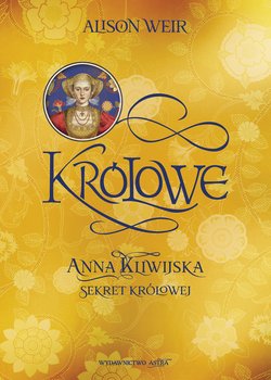 Anna Kliwijska. Sekret królowej - ebook EPUB - Allison Weir