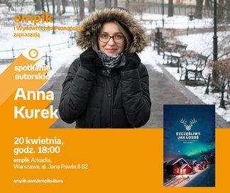 Anna Kurek | Empik Arkadia