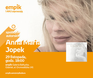 Anna Maria Jopek | Empik Galeria Bałtycka