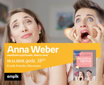 Anna Weber  - współtwórczyni kanału „Mama Lama” | Empik Arkadia
