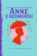Anne z Redmondu - Montgomery Lucy Maud