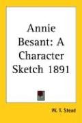 Annie Besant: A Character Sketch 1891 - Stead W. T., Stead William Thomas