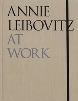 Annie Leibovitz At Work Leibovitz Annie
