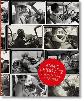 Annie Leibovitz: The Early Years, 1970-1983 - Sante Luc, Wenner Jann S.