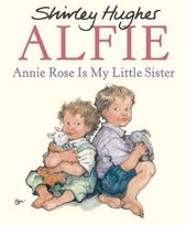 Annie Rose Is My Little Sister Hughes Shirley