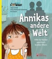 Annikas Andere Welt - Hilfe Für Kinder Psychisch Kranker Eltern - Eder ...