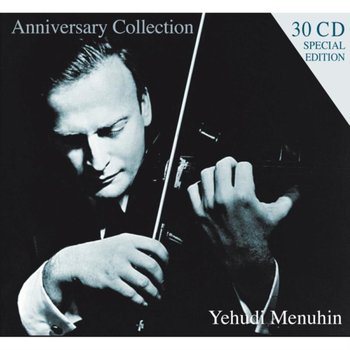 Anniversary Collection - Menuhin Yehudi