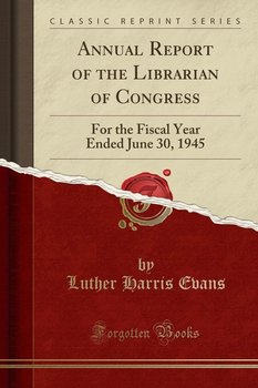 Annual Report of the Librarian of Congress - Evans Luther Harris