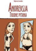 Anoreksja. Trudne pytania - ebook epub - Starzomska Małgorzata