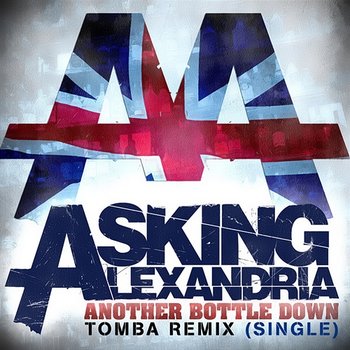 Another Bottle Down - Asking Alexandria