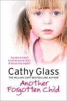 Another Forgotten Child - Glass Cathy