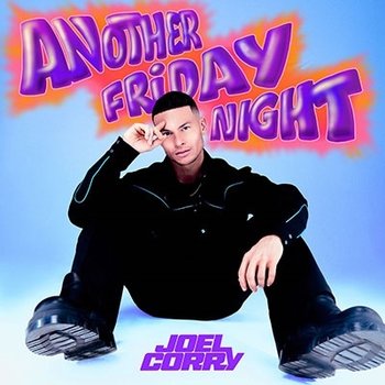 Another Friday Night (18 Track Deluxe) - Corry Joel