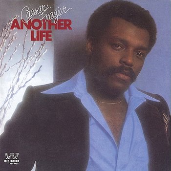 Another Life - Caesar Frazier