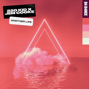 Another Life - 220 KID & Jem Cooke