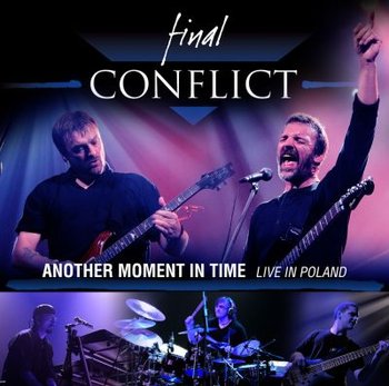 Another Moment in Time - Live in Poland - Final Conflict