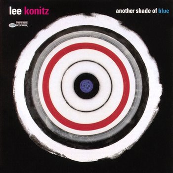 Another Shade Of Blue - Lee Konitz, Brad Mehldau, Charlie Haden