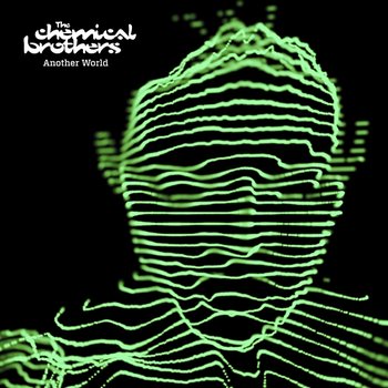 Another World - The Chemical Brothers