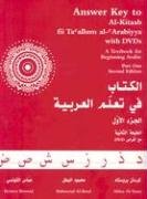 Answer Key to Al-Kitaab fii Tacallum al-cArabiyya Al-Batal Mahmoud, Al-Tonsi Abbas, Brustad Kristen