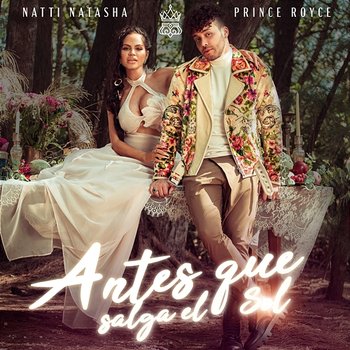 ANTES QUE SALGA EL SOL - Natti Natasha, Prince Royce