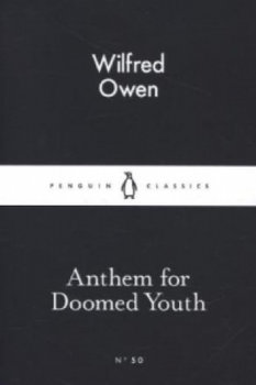 Anthem For Doomed Youth - Owen Wilfred