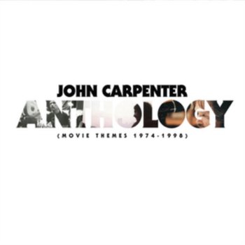 Anthology (Movie Themes 1974-1998) - Carpenter John