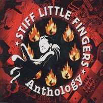 ANTHOLOGY Stiff Little Fingers