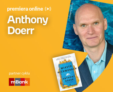 Anthony Doerr – PREMIERA ONLINE