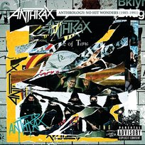 Anthrology: No Hit Wonders (1985-1991) Anthrax