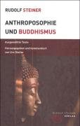 Anthroposophie und Buddhismus - Steiner Rudolf