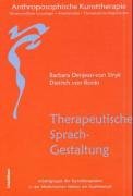 Anthroposophische Kunsttherapie 4. Therapeutische Sprachgestaltung - Denjean-Van Stryk Barbara, Bonin Dietrich