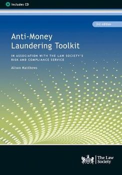 Anti-Money Laundering Toolkit: In Association with the Risk and Compliance Service - Matthews Alison