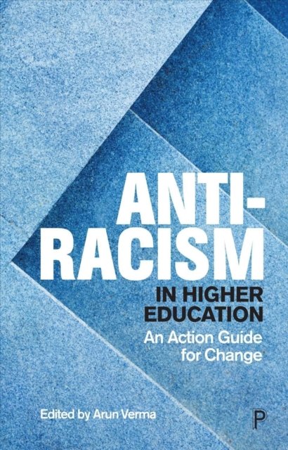 Anti-Racism In Higher Education: An Action Guide For Change ...