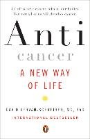 Anticancer: A New Way of Life - Servan-Schreiber David