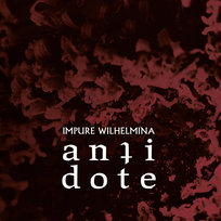 Antidote (Limited Edition) Impure Wilhelmina