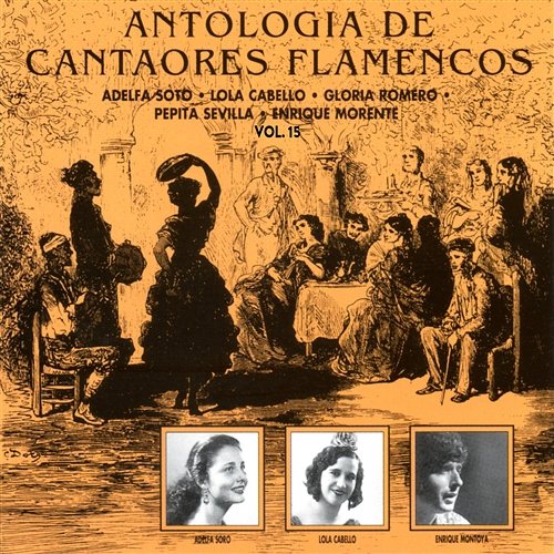 Antolog a De Cantaores Flamencos Vol 15 Various Artists Muzyka 