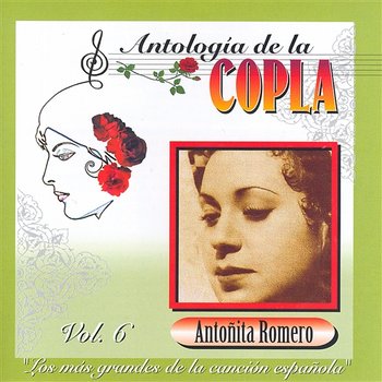 Antologia De La Copla Volume 6 - Antonita Romero